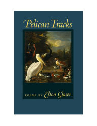 Title: Pelican Tracks, Author: Elton Glaser