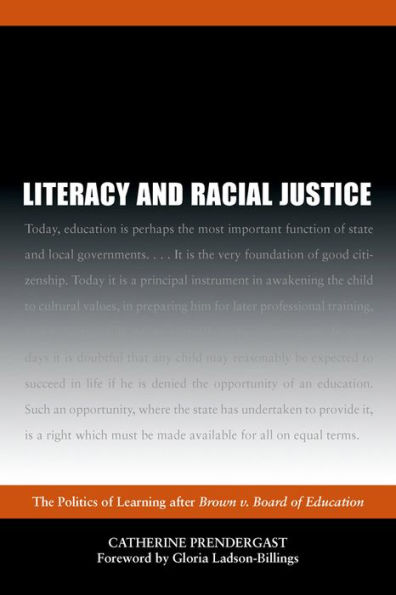 Literacy and Racial Justice: The Politics of Learning after Brown V. Board of Education / Edition 3