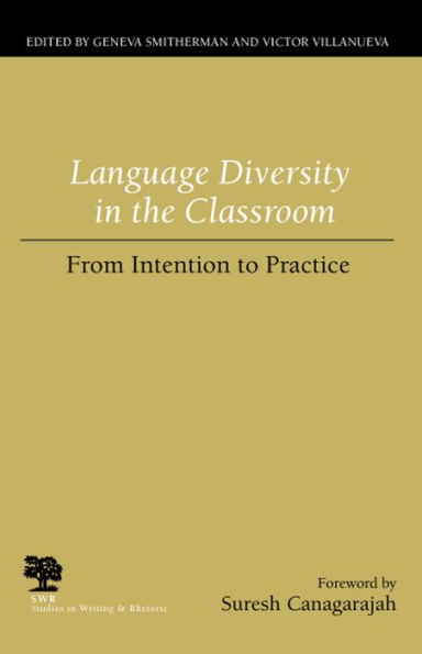 Language Diversity in the Classroom: From Intention to Practice / Edition 3