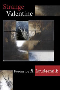 Title: Strange Valentine, Author: A. Loudermilk