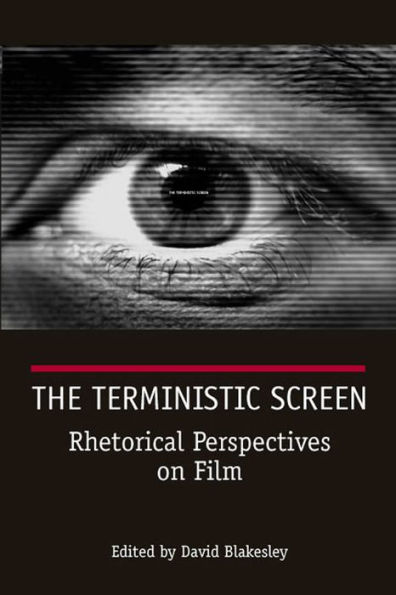 The Terministic Screen: Rhetorical Perspectives on Film / Edition 3