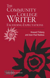 Title: The Community College Writer: Exceeding Expectations, Author: Howard Tinberg