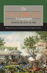 Title: The Vicksburg Campaign, March 29-May 18, 1863, Author: Steven E. Woodworth