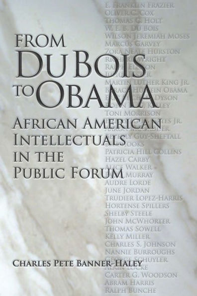 From Du Bois to Obama: African American Intellectuals the Public Forum