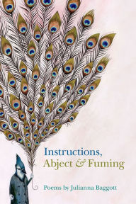 Title: Instructions, Abject & Fuming, Author: Julianna Baggott