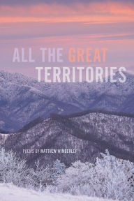 Title: All the Great Territories, Author: Matthew Austin Wimberley