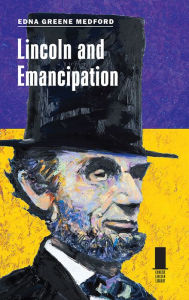 Title: Lincoln and Emancipation, Author: Edna Greene Medford