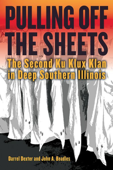 Pulling off the Sheets: The Second Ku Klux Klan in Deep Southern Illinois