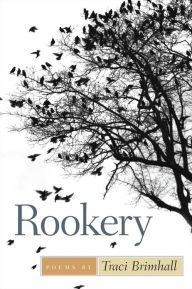 Title: Rookery, Author: Traci Brimhall