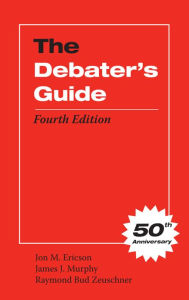 Title: The Debater's Guide, Fourth Edition, Author: Jon M. Ericson