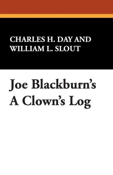 Joe Blackburn's a Clown's Log