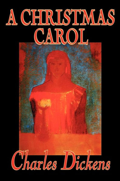 A Christmas Carol by Charles Dickens, Fiction, Classics