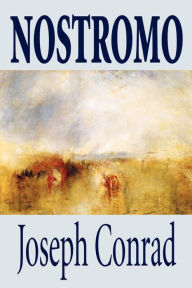 Title: Nostromo by Joseph Conrad, Fiction, Literary, Author: Joseph Conrad
