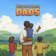 Title: Why God Made Dads, Author: Emily Krill