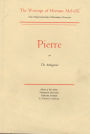 Pierre, or The Ambiguities: Volume Seven, Scholarly Edition