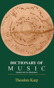 Title: Dictionary of Music, Author: Theodore Karp