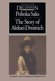 Title: Polinka Saks and The Story of Aleksei, Author: Aleksandr Druzhinin