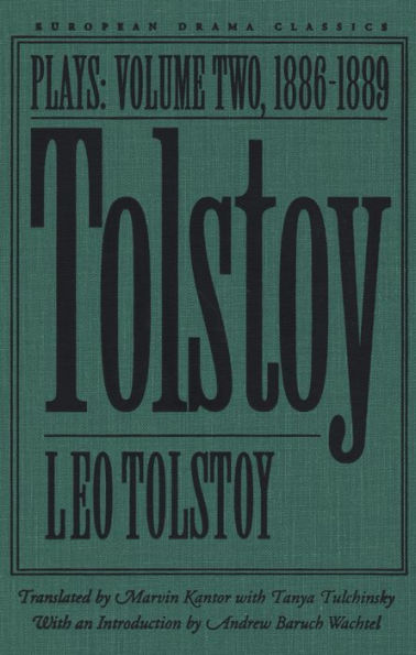 Tolstoy: Plays: Volume II: 1886-1889