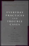Everyday Practices and Trouble Cases: Fundamental Issues in Law and Society Research: Volume 2