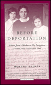 Before Deportation: Letters from a Mother to Her Daughters, January 1939-December 1942