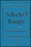 Selected Essays: Viacheslav Ivanov