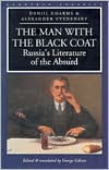 Title: Man with the Black Coat: Russia's Literature of the Absurd, Author: Daniil Kharms