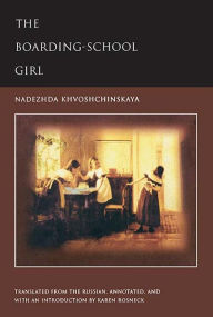 Title: The Boarding-School Girl, Author: Nadezhda Khvoshchinskaya