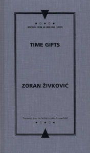 Title: Time Gifts, Author: Zoran Zivkovic