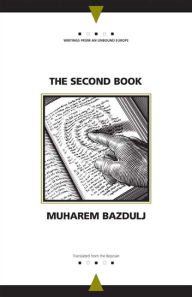 Title: The Second Book, Author: Muharem Bazdulj