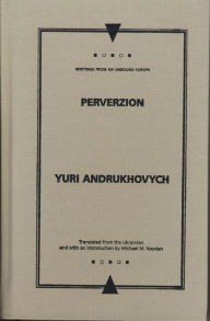 Title: Perverzion, Author: Yuri Andrukhovych
