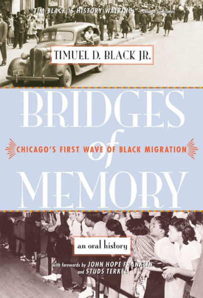 Bridges of Memory: Chicago's First Wave of Black Migration / Edition 1
