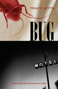 Title: Bug: A Play, Author: Tracy Letts