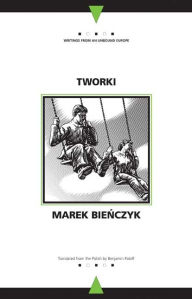 Title: Tworki, Author: Marek Bienczyk