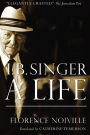 Isaac B. Singer: A Life