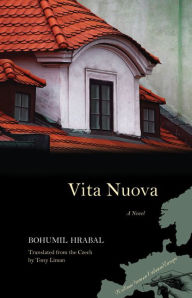 Title: Vita Nuova: A Novel, Author: Bohumil Hrabal