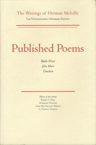 Title: Published Poems: The Writings of Herman Melville Vol. 11, Author: Herman Melville