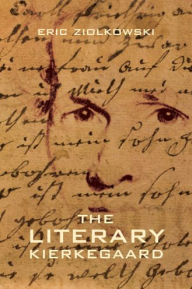 Title: The Literary Kierkegaard, Author: Eric  Ziolkowski