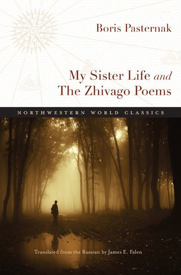 My Sister Life and The Zhivago Poems by Boris Pasternak, Paperback ...