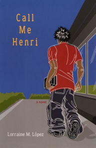 Title: Call Me Henri, Author: Lorraine Lopez