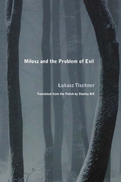 Milosz and the Problem of Evil