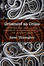 Ornament as Crisis: Architecture, Design, and Modernity in Hermann Broch's 