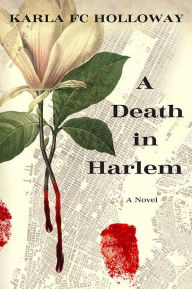 Title: A Death in Harlem: A Novel, Author: Karla FC Holloway