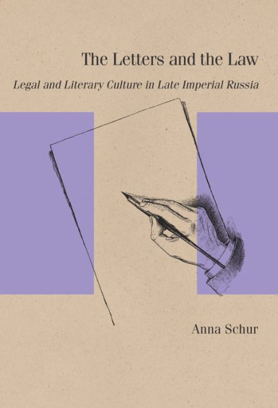 the Letters and Law: Legal Literary Culture Late Imperial Russia