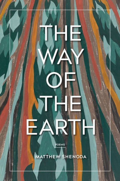 The Way of the Earth: Poems