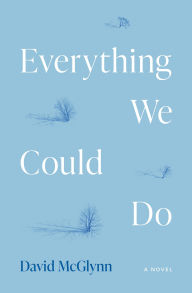 E book download free for android Everything We Could Do: A Novel