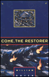 Title: Come the Restorer, Author: William Goyen