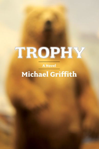 Trophy: A Novel