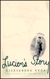 Title: Lucien's Story: A Memoir, Author: Aleksandra Kroh