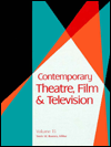 Title: Contemporary Theatre, Film and Television, Author: Lynn M. Spampinato