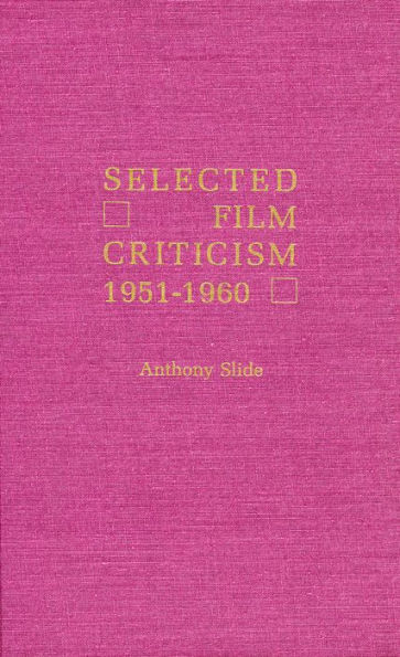 Selected Film Criticism: 1912-1920